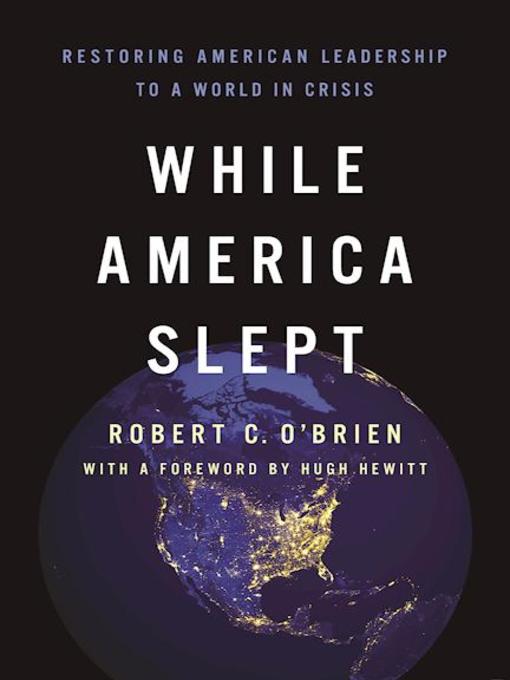 Title details for While America Slept by Robert C. O'Brien - Available